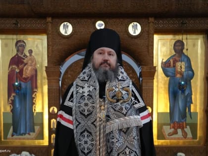 Епископ Балаковский и Николаевский Варфоломей напутствовал прихожан перед Великим постом