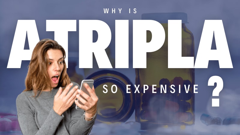 Atripla Components Why Is Atripla So Expensive? Find Out Now
