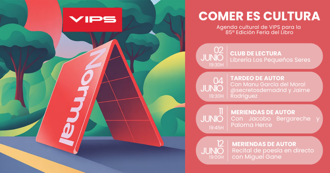 VIPS presenta “Comer es cultura”, su agenda cultural para la 85ª edición de la Feria del Libro
