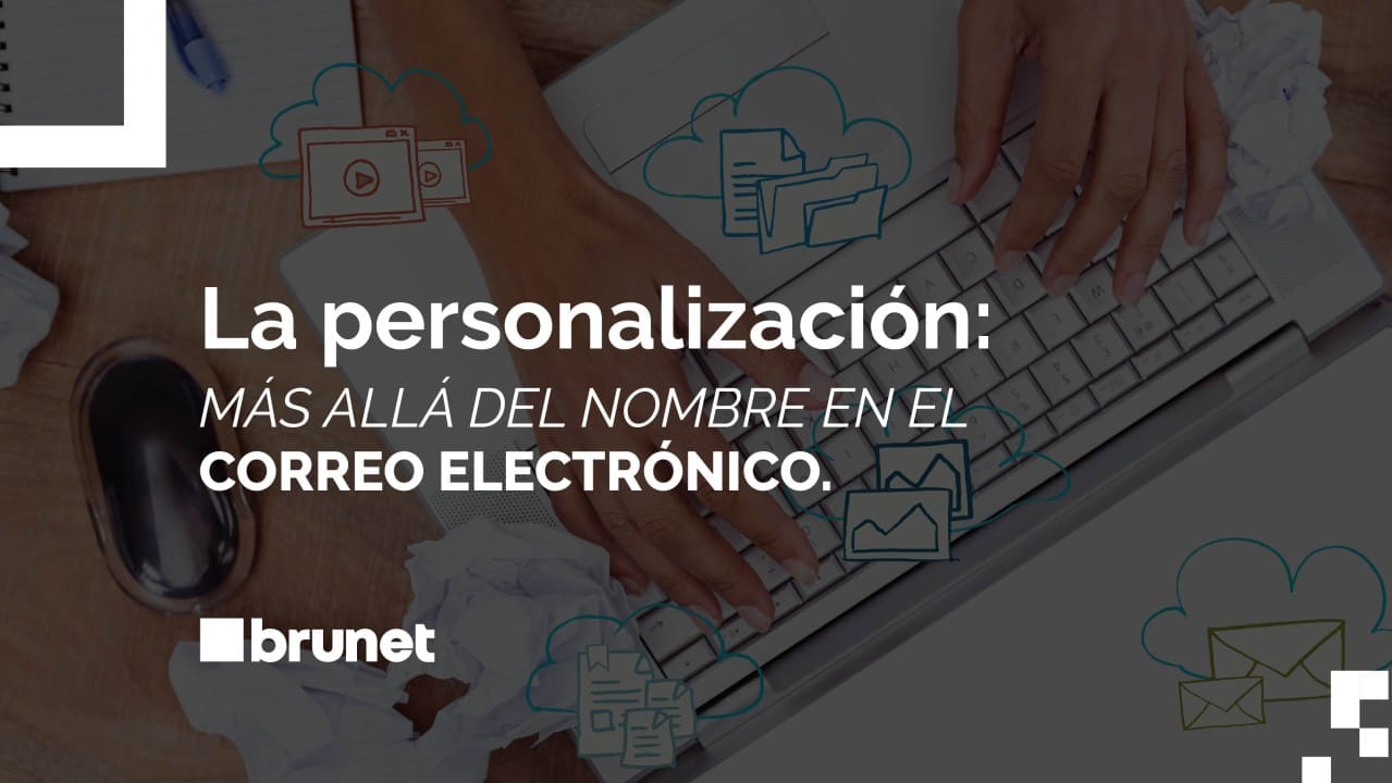 Marketing por correo electrónico B2B: 3 estrategias para una personalización avanzada
