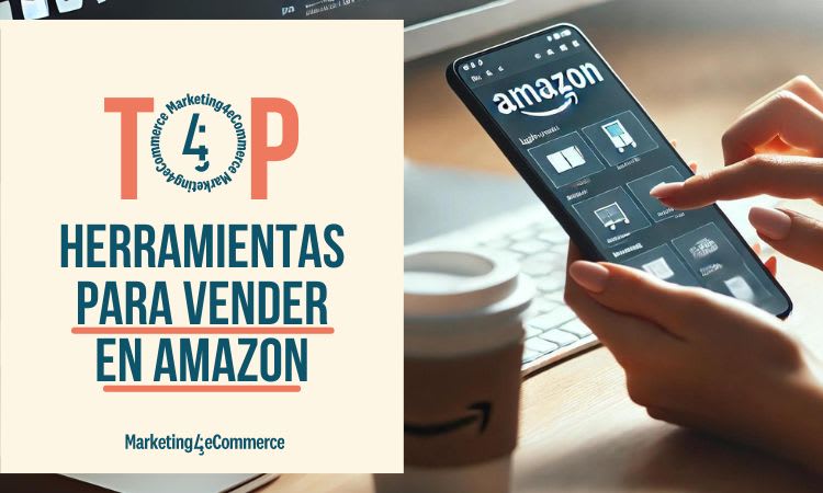 Las 7 Mejores Herramientas para Vender en Amazon