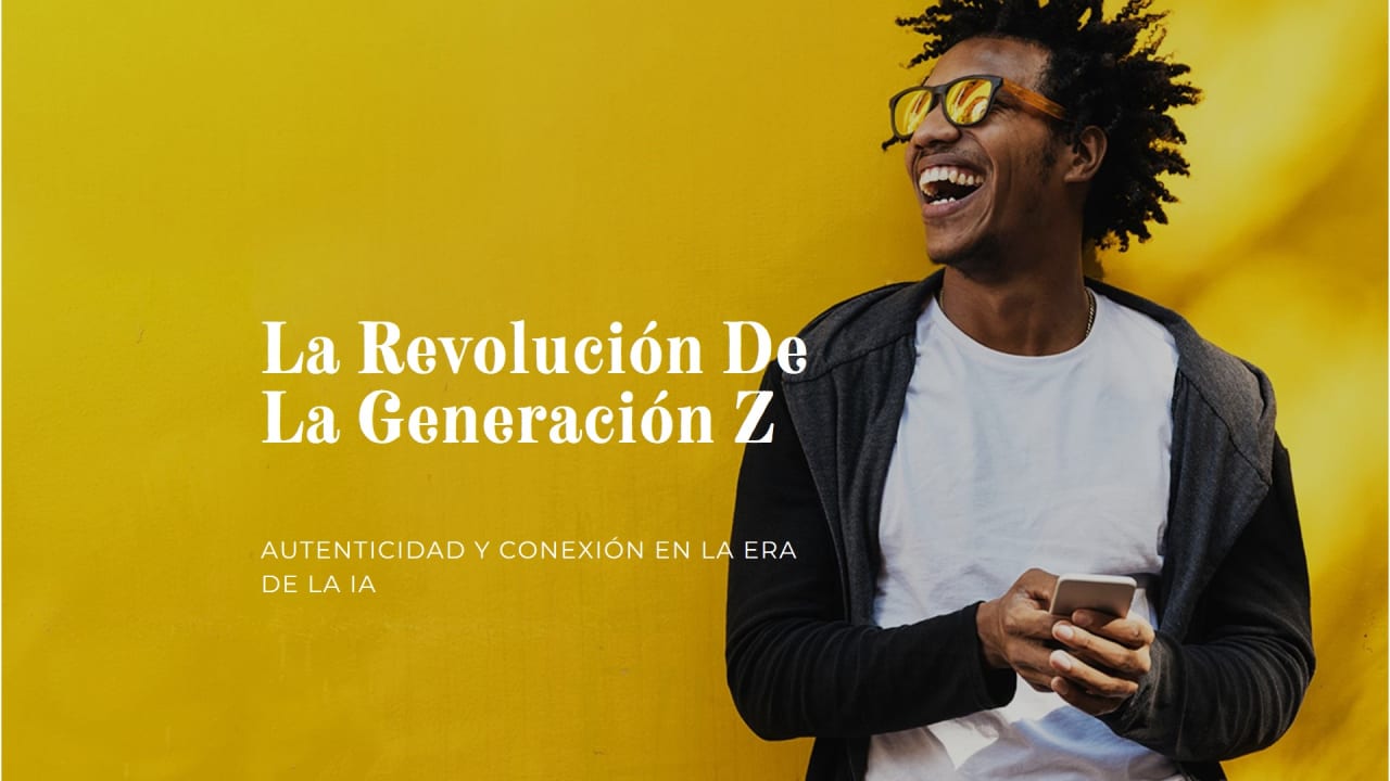 Generación Z: Claves para Conectar con el Consumo Auténtico
