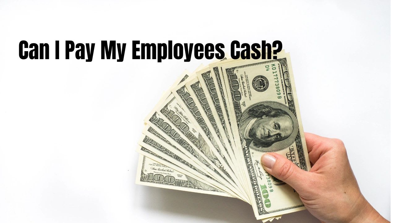 Guide to paying employees cash legally for small businesses