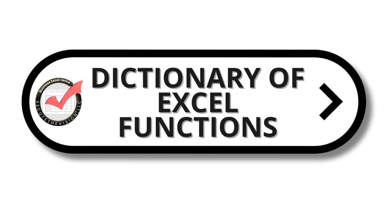 The comprehensive Excel dictionary of functions