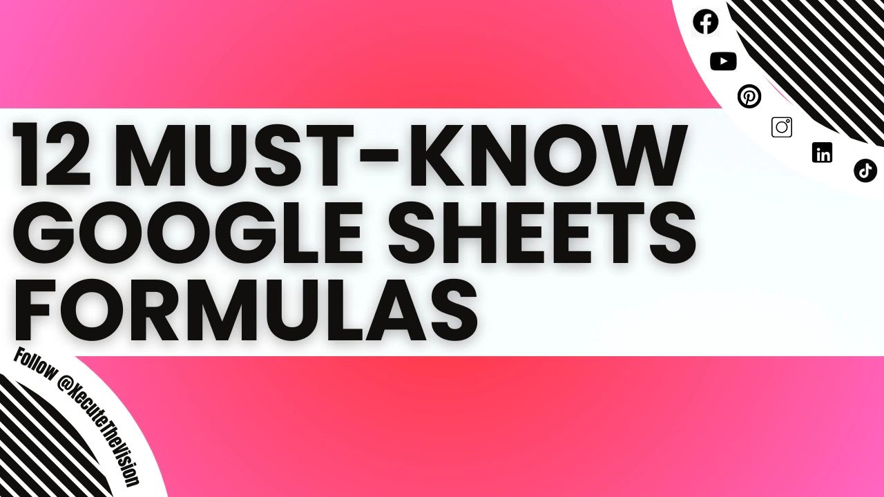 12 essential Google Sheets formulas you need to know