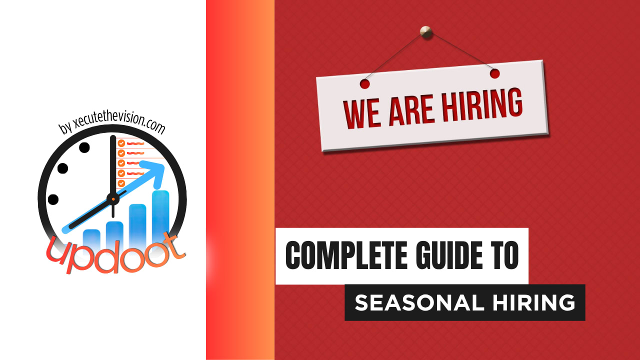 The complete guide to seasonal hiring