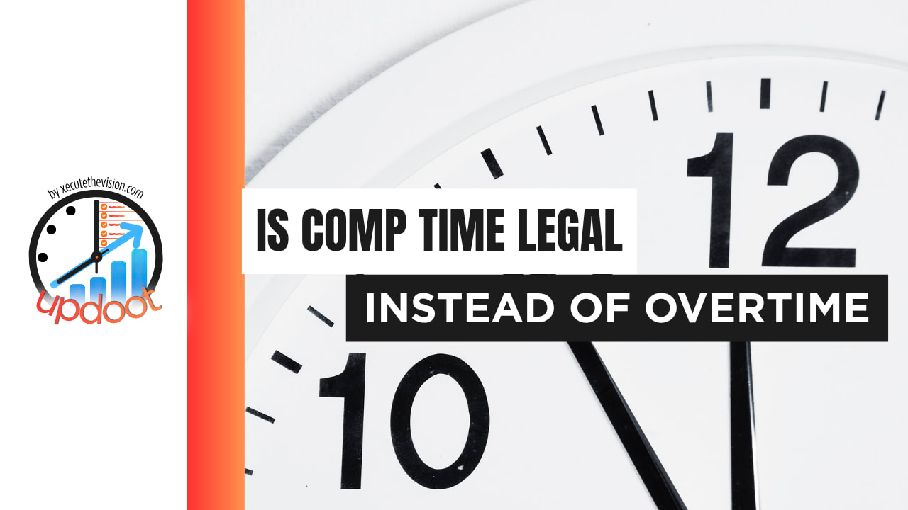 Is Comp Time Legal Instead of Overtime?