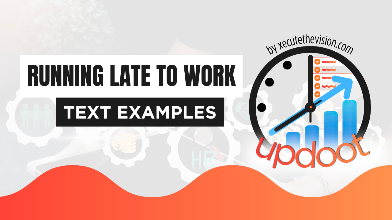 Running Late to Work Text: Examples to Send Your Boss