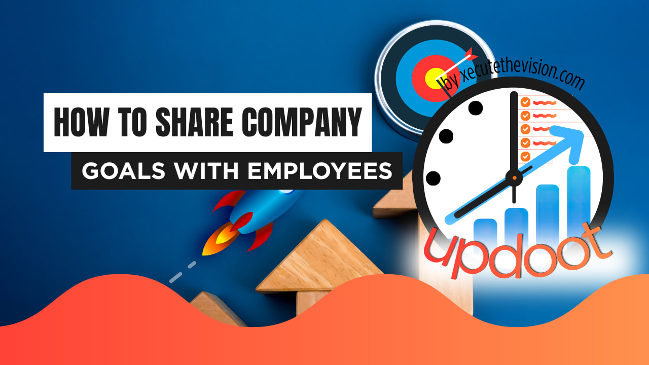 How to Share Company Goals With Employees (So They Actually Stick)
