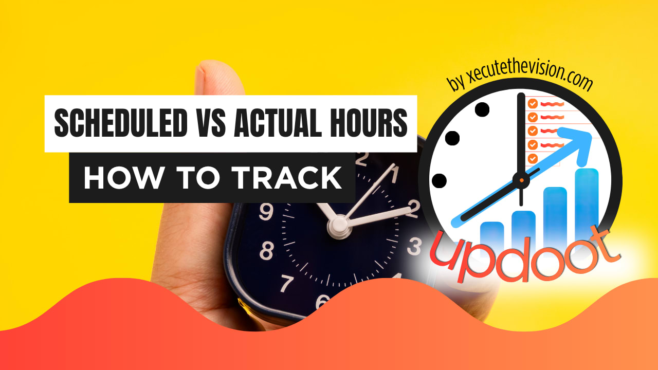 Scheduled vs. Actual Hours: How to Track and Close the Gap