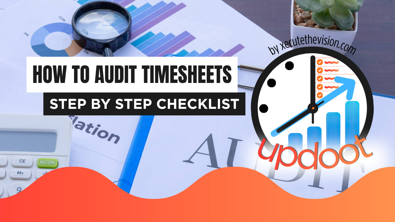 How to Audit Timesheets: A Step-by-Step Checklist