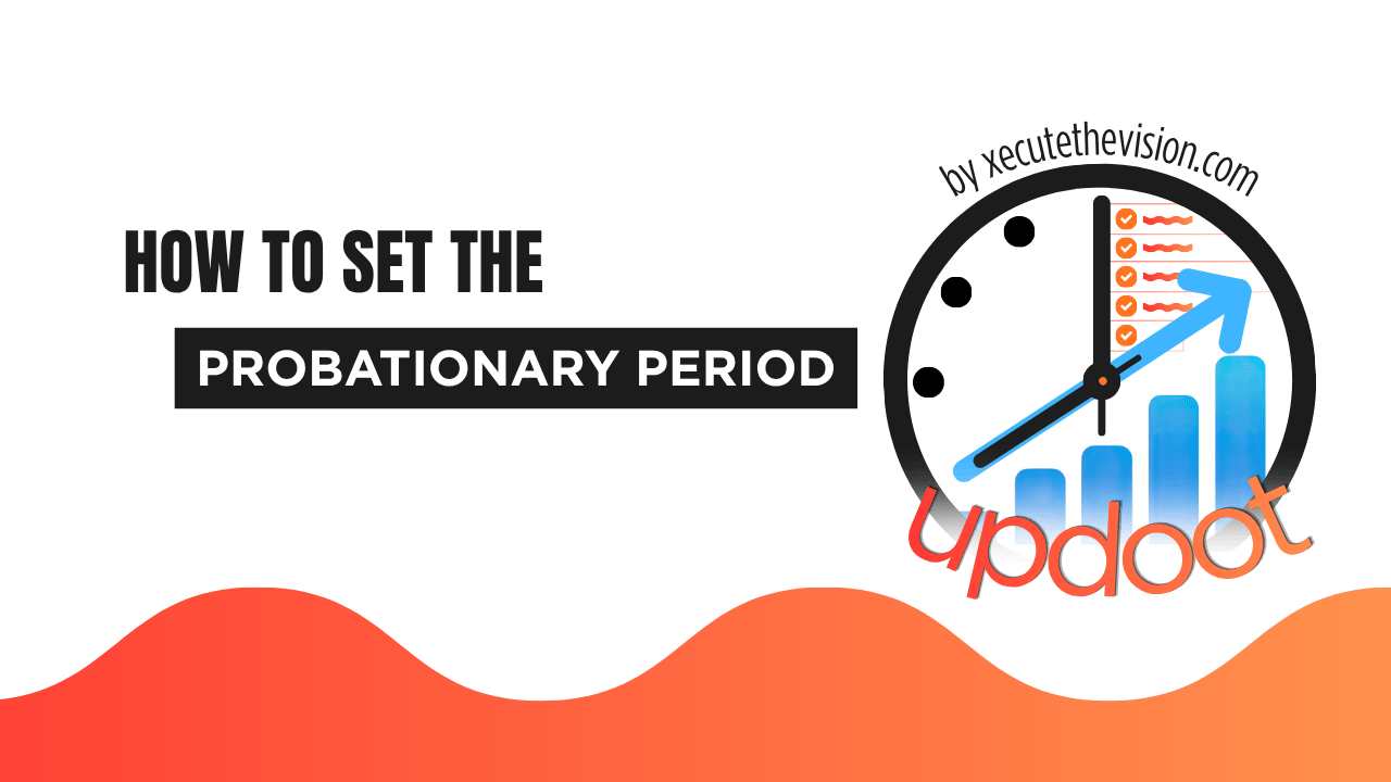 Probationary Period for New Employees: How to Set One