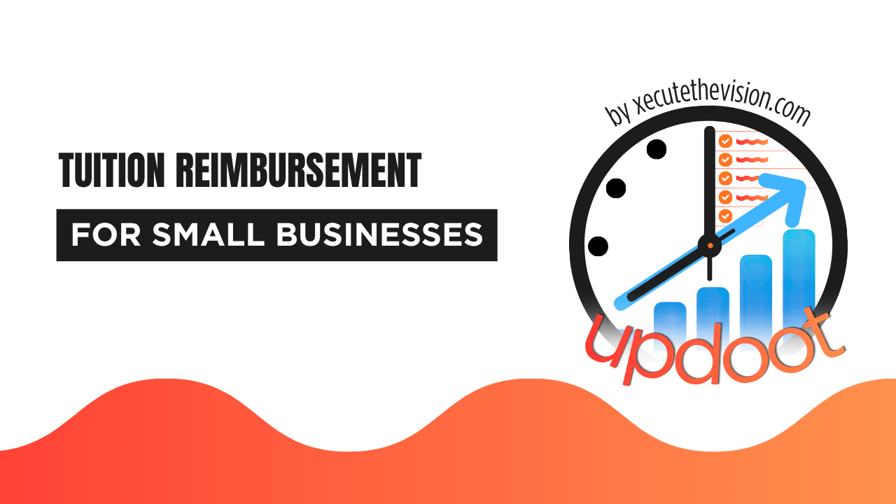 Tuition Reimbursement Program for Small Business: How to Set One Up