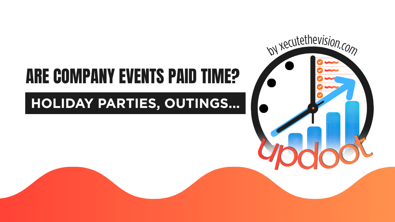 Are Company Events Paid Time? Holiday Parties, Team Outings and Retreats