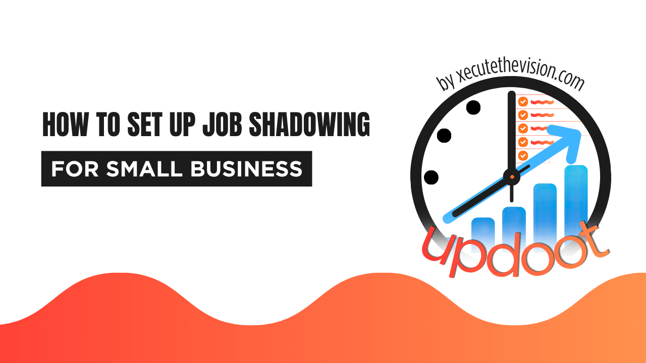 Job Shadowing Program: How to Set One Up in a Small Business