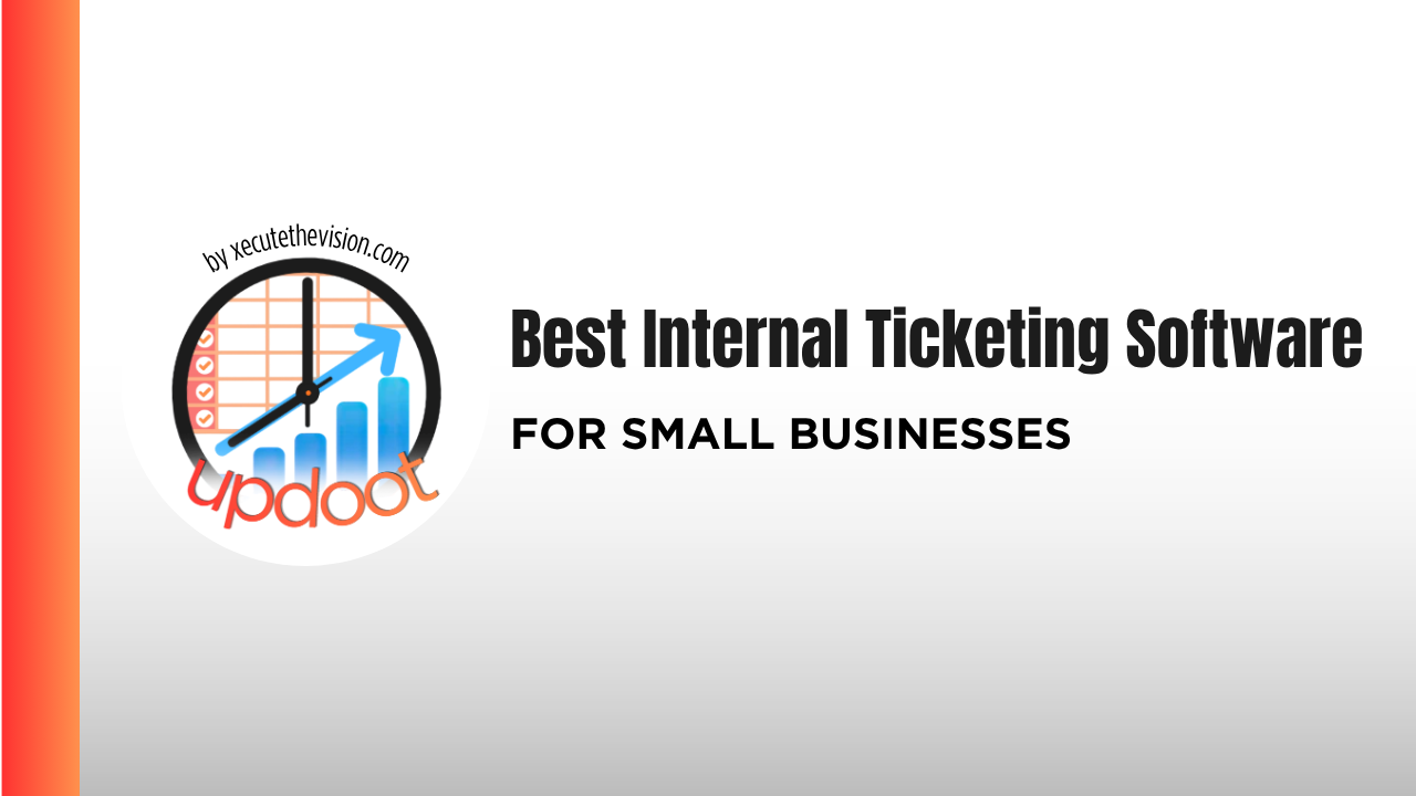 Best Internal Ticketing Software and App for Small Business