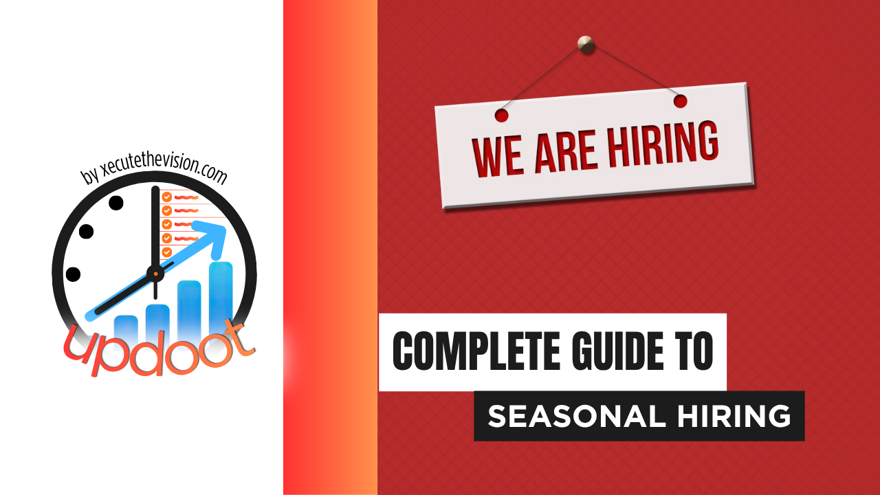 The complete guide to seasonal hiring