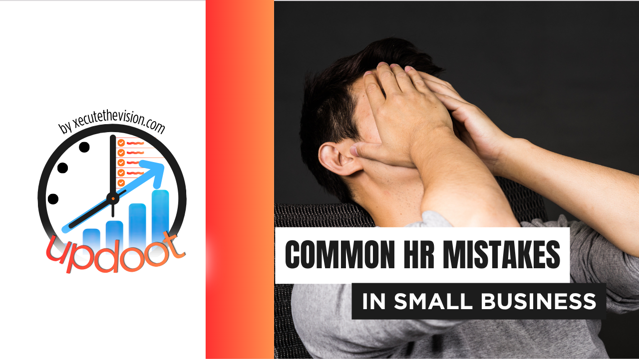 20 Common HR Mistakes Small Businesses Face