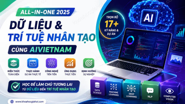 Khóa Học Khoa Học Dữ Liệu Và Trí Tuệ Nhân Tạo (AIO 2025) Cùng AIVIETNAM