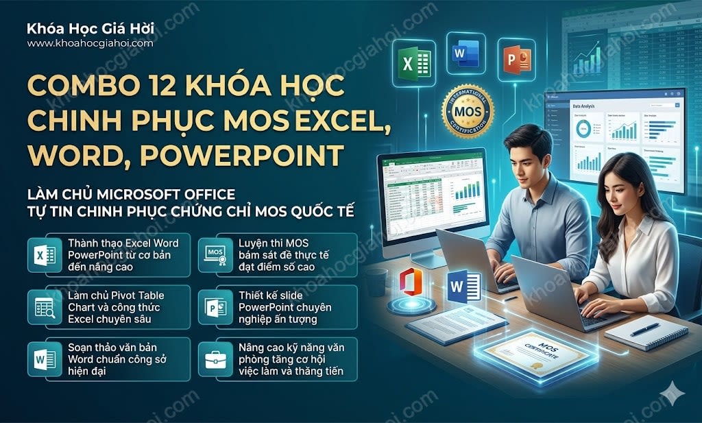 Combo 12 Khóa Học Chinh Phục Mos Excel, Word, Powerpoint