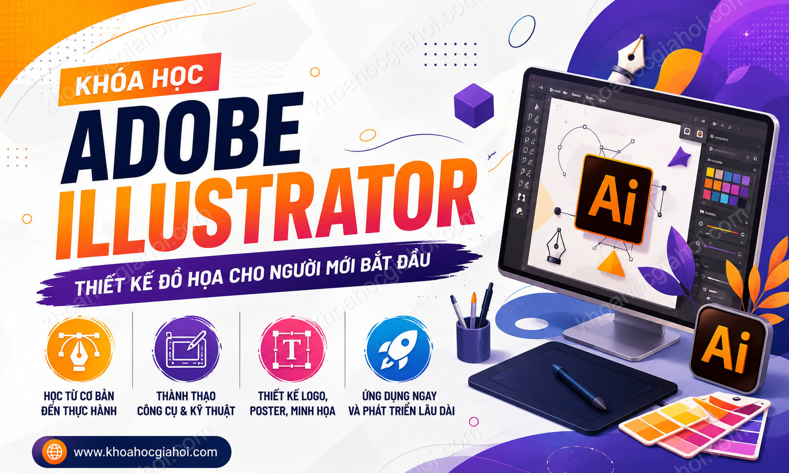 Khóa Học Adobe Illustrator (thiết Kế Đồ Hoạ Cho Người Mới Bắt Đầu)