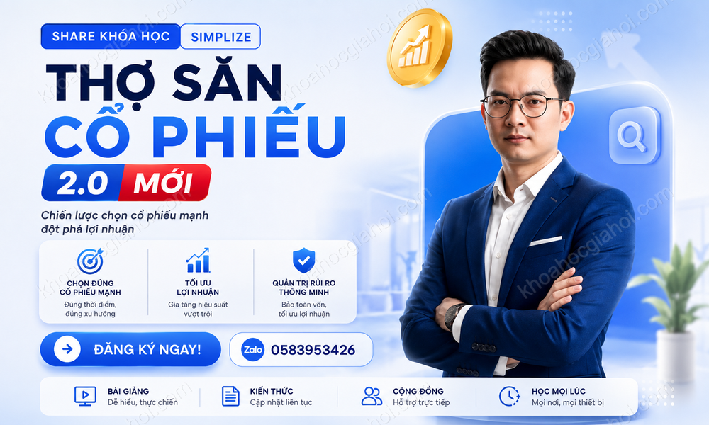 Khóa Học Thợ Săn Cổ Phiếu 2.0 Cùng Simplize