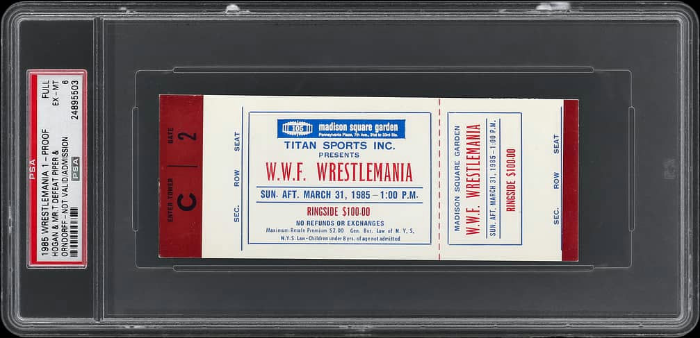Main front view of March 31, 1985 WrestleMania I full ticket featuring Hulk Hogan & Mr. T vs Roddy Piper & Paul Orndorff PSA EX-MT 6 vintage WWE collectible from the historic first WrestleMania