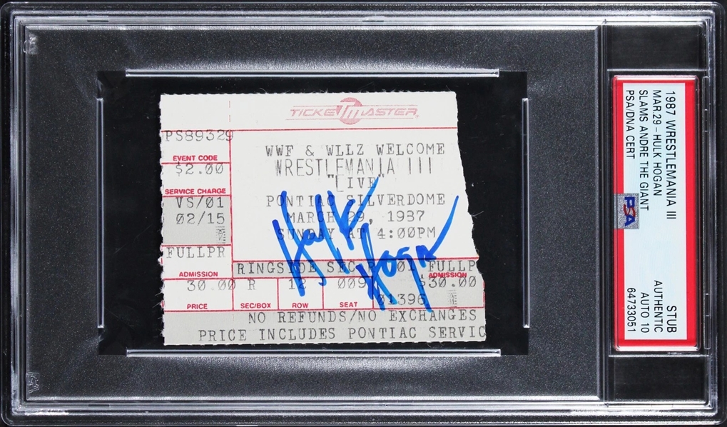 High-resolution front view of Hulk Hogan signed original WrestleMania III ticket stub in PSA/DNA encapsulation showing GEM MINT 10 autograph grade with clear close-up of Hogan signature and ticket event details