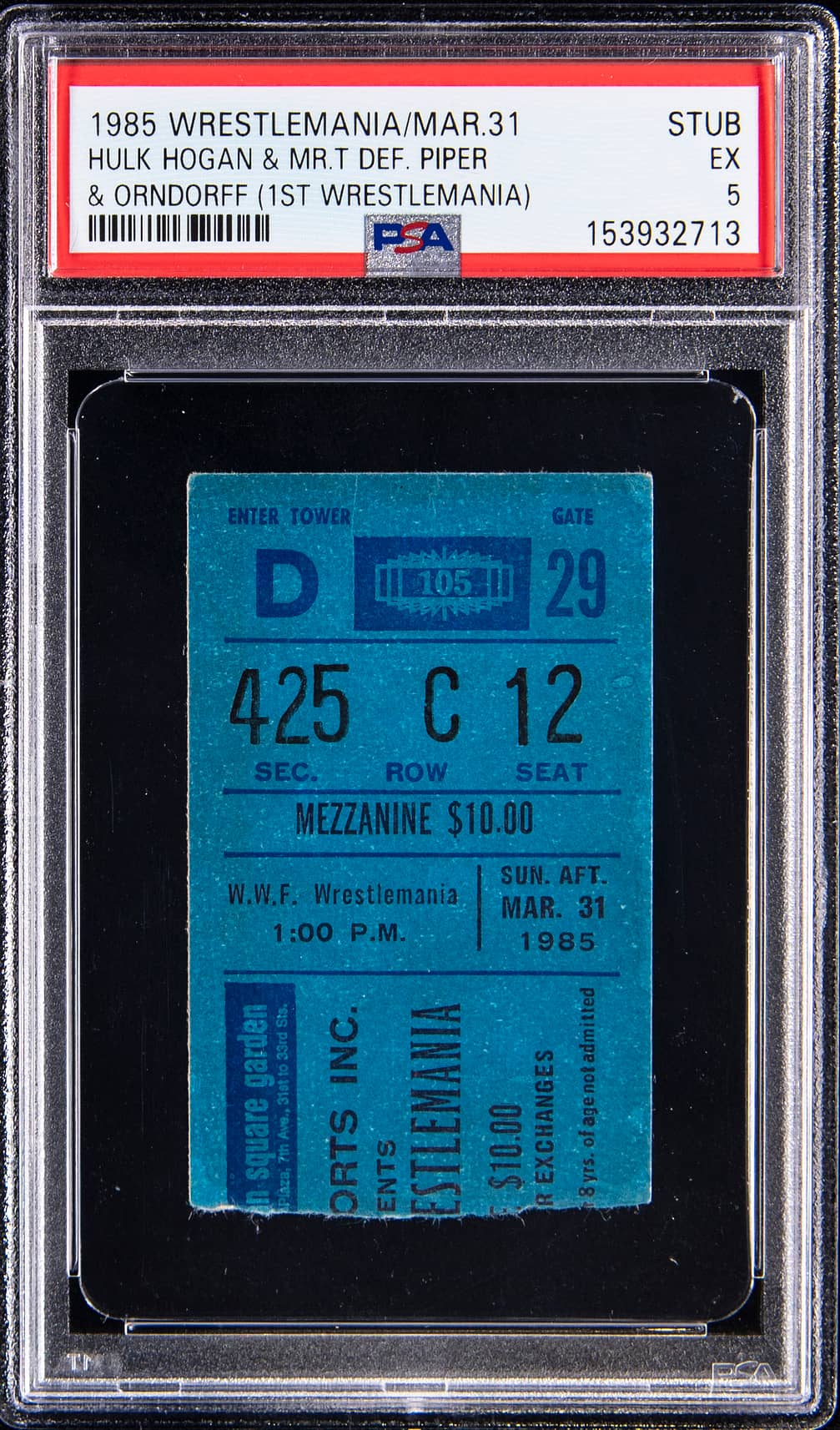 Main front view of March 31, 1985 WrestleMania I ticket stub featuring Hulk Hogan & Mr. T defeating Roddy Piper & Paul Orndorff, PSA graded EX 5 collectible ticket