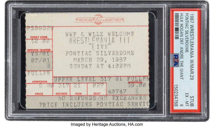 Main front view of 1987 WrestleMania III ticket stub for Hulk Hogan slams Andre the Giant PSA EX‑MT 6 Population 2 with one higher vintage WWE collectible showing event printing, seat area and PSA graded holder label
