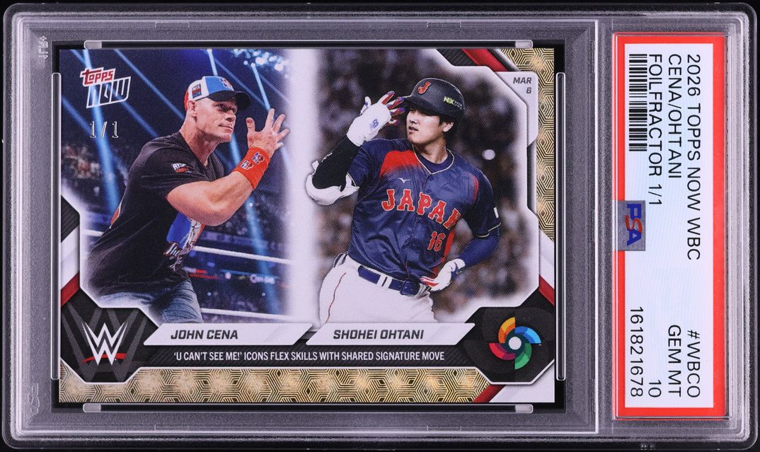 Main front view of 2026 Topps Now World Baseball Classic Foilfractor 1/1 featuring John Cena and Shohei Ohtani in PSA 10 GEM slab showing full-card foilfractor finish Topps and WBC branding crossover wrestling and baseball collectible
