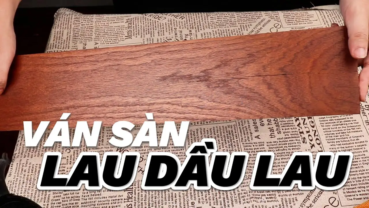 Dầu lau gỗ không chứa hóa chất độc hại: Bảo vệ và nuôi dưỡng sàn gỗ một cách an toàn