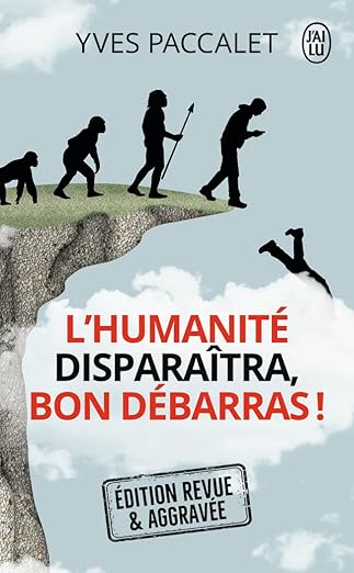 Lhumanite Disparaitra Bon Debarras