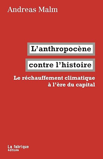 Lanthropocene Contre Lhistoire Le