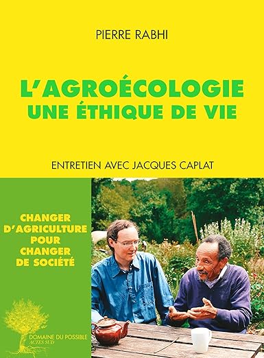 Lagroecologie Une Ethique De