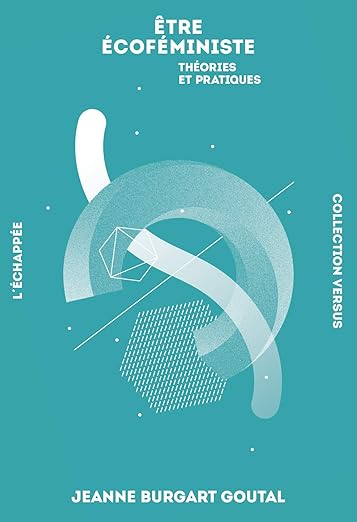 Etre Ecofeministe Theories Et