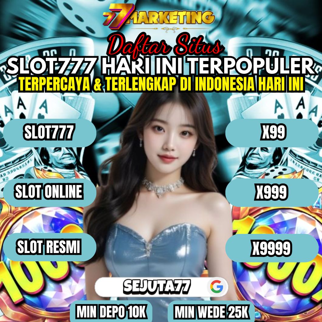 SLOT777: Link Situs Daftar Slot Online Gacor Peluang Menang Tertinggi