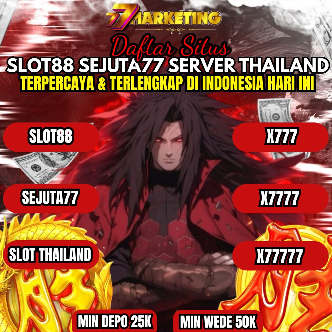 SLOT88 > Sejuta77 Situs Slot Gacor Thailand Server HK Gampang Menang