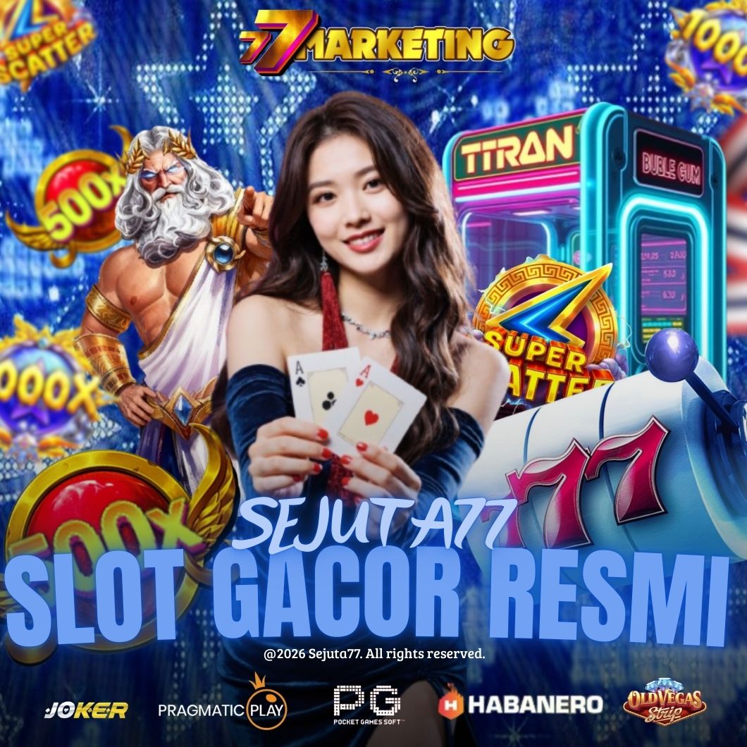 SEJUTA77 > Situs Link Slot Gacor 777 Resmi Gampang Maxwin Today 2026 image 1