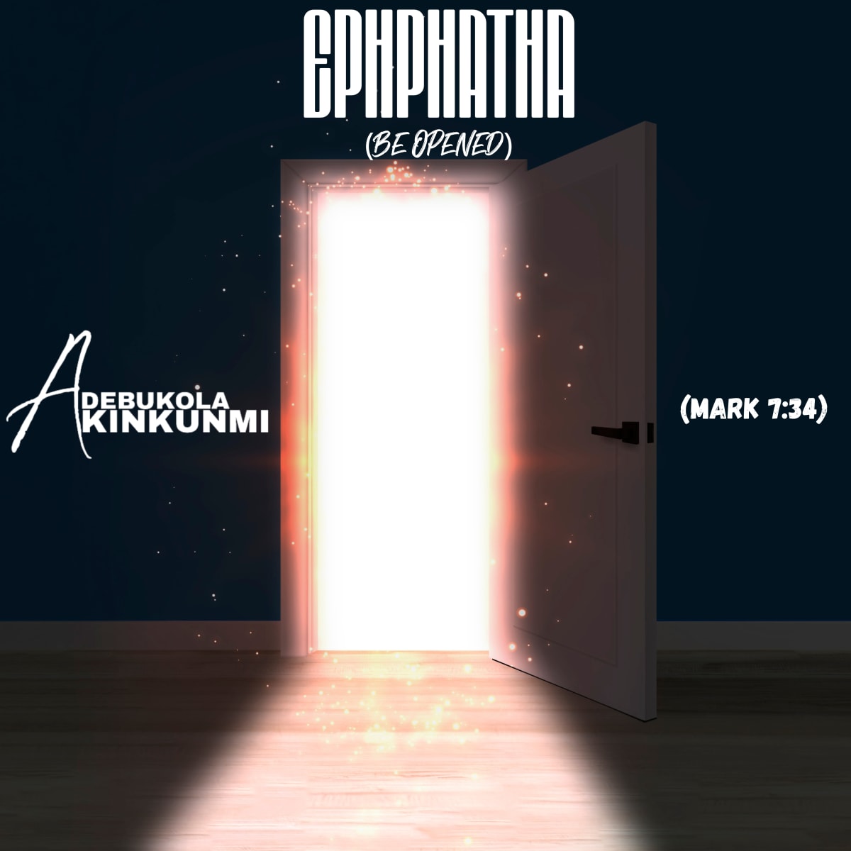 Ephphatha (Be Opened)