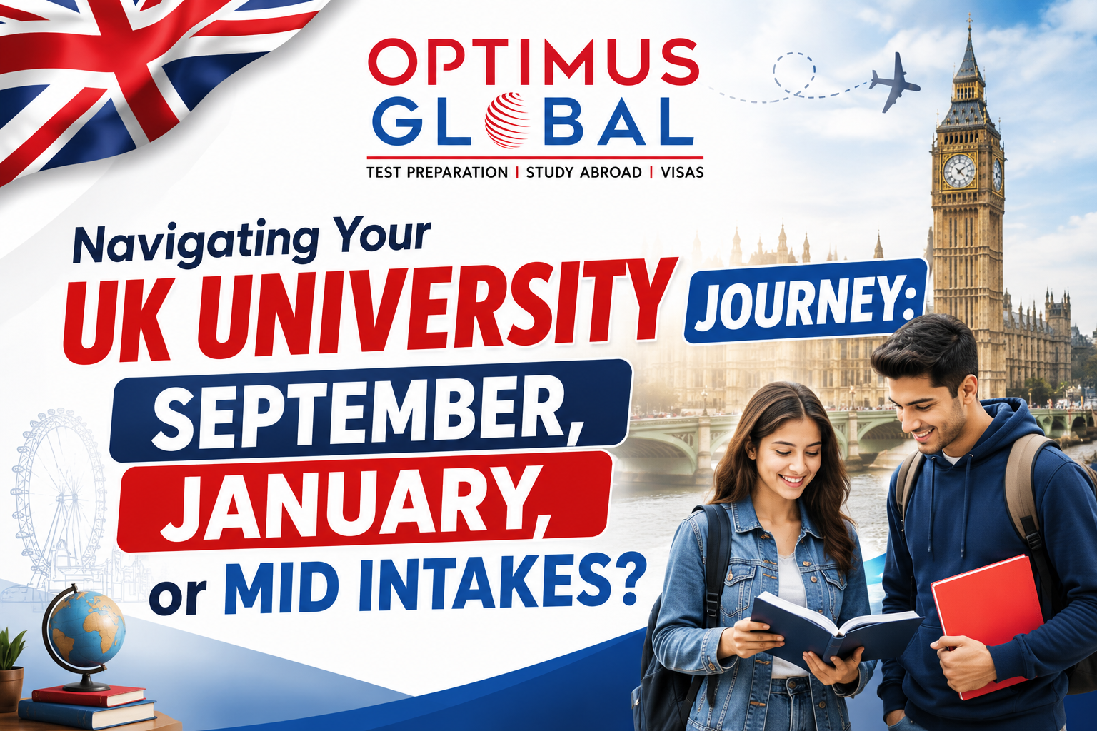 September vs January vs Mid Intake in UK Universities (2026): Which One is Best for You?
