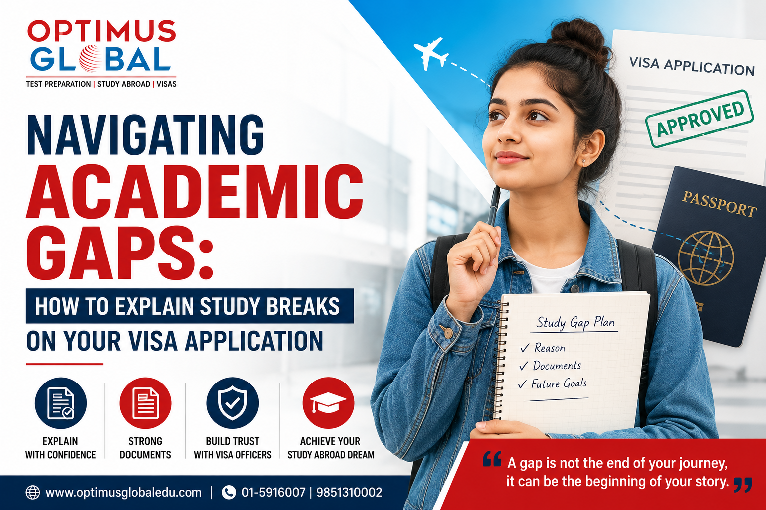 Navigating Academic Gaps: How to Explain Study Breaks on Your Visa Application