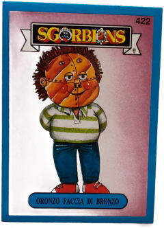 album sticker ORONZO FACCIA DI BRONZO, no. 422 — Sgorbions serie 3