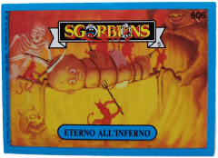 album sticker ETERNO ALL'INFERNO, no. 606 — Sgorbions serie 3