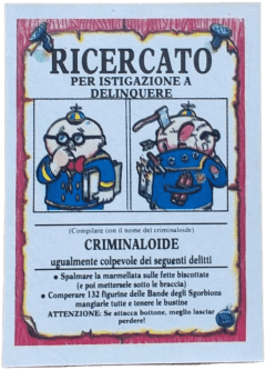 retro RICERCATO PER ISTIGAZIONE A DELINQUERE — Sgorbions serie 1
