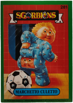 album sticker MARCHETTO CULETTO, no. 281 — Sgorbions serie 2