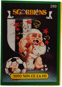 album sticker TOTO' NON CE LA FO', no. 290 — Sgorbions serie 2