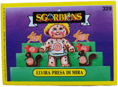 album sticker ELVIRA PRESA DI MIRA, no. 329 — Sgorbions serie 2