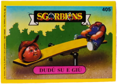 album sticker DUDU SU E GIU, no. 405 — Sgorbions serie 2