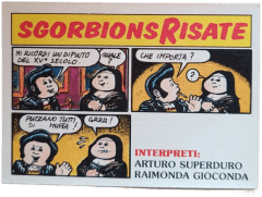 retro ARTURO SUPERDURO E RAIMONDA GIOCONDA — Sgorbions serie 2